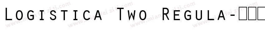 Logistica Two Regula字体转换